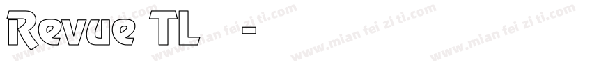 Revue TL 普通字体转换
